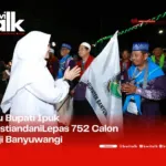 Ibu Bupati Ipuk FiestiandaniLepas 752 Calon Haji Banyuwangi