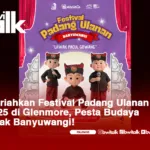 Meriahkan Festival Padang Ulanan 2025 di Glenmore, Pesta Budaya Anak Banyuwangi!